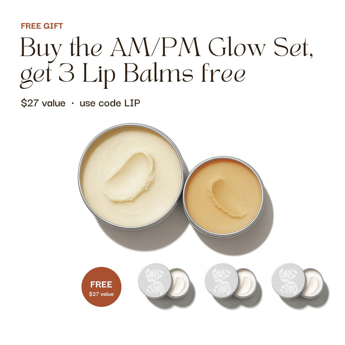 Buy the AM/PM Glow Set, get 3 Tau Tau tallow lip balms free ($27 value) with code LIP
